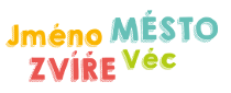 Jméno, město, zvíře, věc